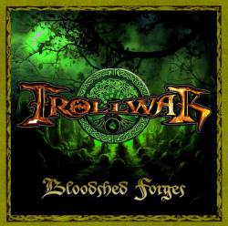 Trollwar : Bloodshed Forges